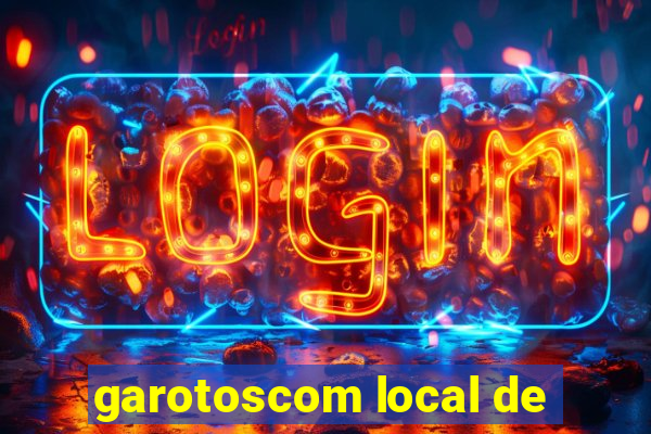 garotoscom local de